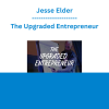 Jesse Elder - The Upgraded Entrepreneur