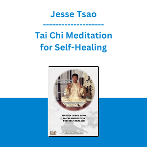 Jesse Tsao - Tai Chi Meditation for Self-Healing