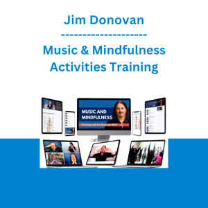 Jim Donovan - Music & Mindfulness Activities Training