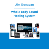 Jim Donovan - Whole Body Sound Healing System