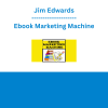 Jim Edwards - Ebook Marketing Machine