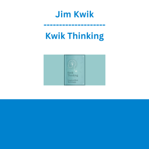 Jim Kwik - Kwik Thinking