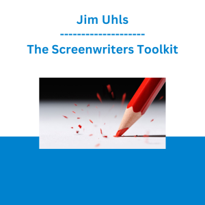 Jim Uhls - The Screenwriters Toolkit