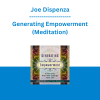 Joe Dispenza - Generating Empowerment (Meditation)