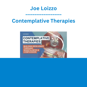Joe Loizzo - Buddhist Psychology & Contemplative Psychotherapy - Collection