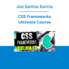 Joe Santos Garcia - CSS Frameworks Ultimate Course