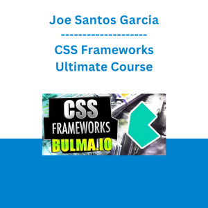 Joe Santos Garcia - CSS Frameworks Ultimate Course