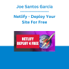 Joe Santos Garcia - Netlify - Deploy Your Site For Free
