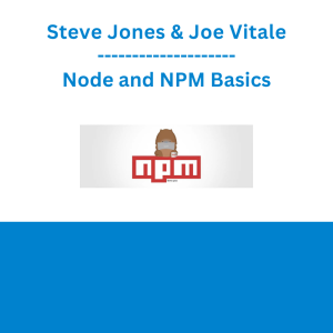 Joe Santos Garcia - Node and NPM Basics