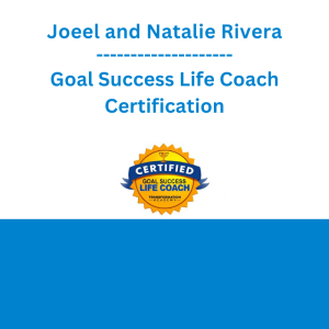 Joeel and Natalie Rivera - Goal Success Life Coach Certification