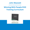 John Maxwell - Winning With People DVD Training Curriculum