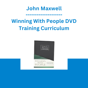 John Maxwell - Winning With People DVD Training Curriculum