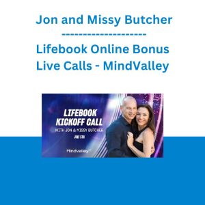 Jon and Missy Butcher - Lifebook Online Bonus Live Calls - MindValley