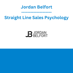 Jordan Belfort - Straight Line Sales Psychology