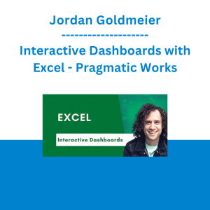 Jordan Goldmeier - Interactive Dashboards with Excel - Pragmatic Works