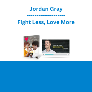 Jordan Gray - Fight Less, Love More