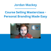 Jordan Mackey - Course Selling Masterclass - Personal Branding Made Easy