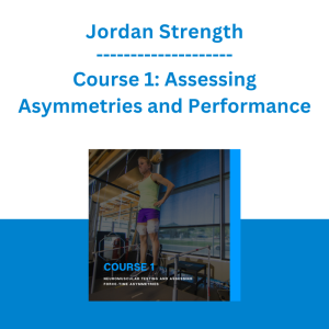 Jordan Strength - Course 1: Assessing Asymmetries and Performance