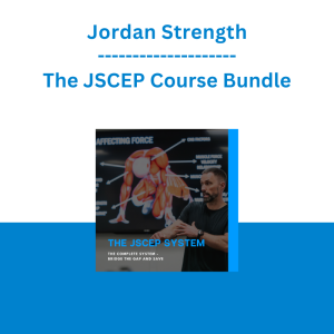 Jordan Strength - The JSCEP Course Bundle