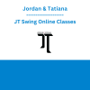Jordan & Tatiana - JT Swing Online Classes