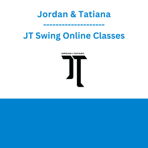 Jordan & Tatiana - JT Swing Online Classes