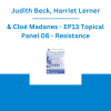 Judith Beck, Harriet Lerner & Cloé Madanes - EP13 Topical Panel 06 - Resistance