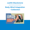 Judith Blackstone - Body-Mind Integration: Personal and Relational Healing and Spiritual Awakening - Collection
