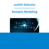 Judith Delozier - Somatic Modeling