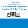 Judith Glaser - Conversational Intelligence for Coaches - 2017 Core Program