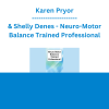 Karen Pryor & Shelly Denes - Neuro-Motor Balance Trained Professional