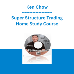 Ken Chow - Super Structure Trading Home Study Course