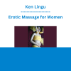 Ken Lingu - Erotic Massage for Women