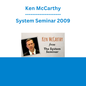 Ken McCarthy - System Seminar 2009