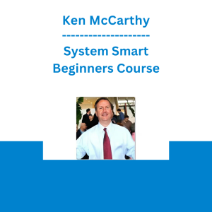 Ken McCarthy - System Smart Beginners Course