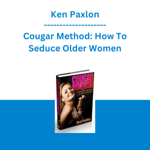 Ken Paxlon - Cougar Method: How To Seduce Older Women