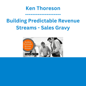 Ken Thoreson - Building Predictable Revenue Streams - Sales Gravy