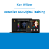 Ken Wilber - Actualize OS: Digital Training