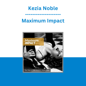 Kezia Noble - Maximum Impact