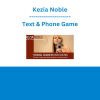 Kezia Noble - Text & Phone Game