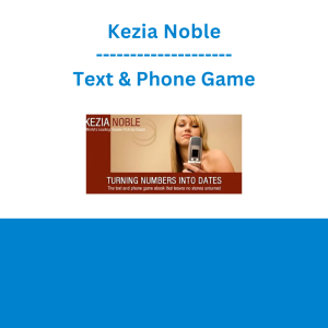 Kezia Noble - Text & Phone Game