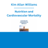 Kim Allan Williams - Nutrition and Cardiovascular Mortality