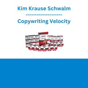Kim Krause Schwalm - Copywriting Velocity