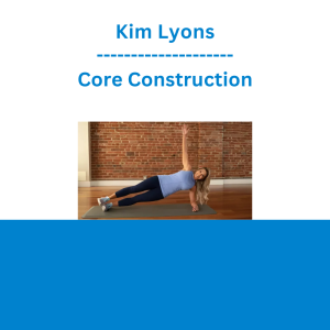 Kim Lyons - Core Construction