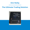 Kim Reilly - The Ultimate Trading Solution