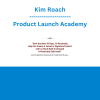Kim Roach - Product Launch Academy