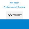 Kim Roach - Product Launch Coaching