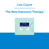 Lisa Coyne - The New Exposure Therapy: How Inhibitory Learning Can Improve Outcomes for OCD and Anxiety Disorders - PESI