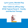 Lynn Lyons, Wendel Ray, Stan Tatkin & Jeffrey Zeig - BT16 Topical Panel 5 - Family and Marital Therapy