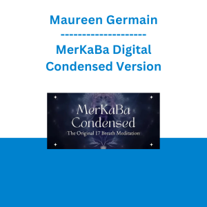 Maureen Germain - MerKaBa Digital Condensed Version