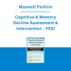 Maxwell Perkins - Cognitive & Memory Decline Assessment & Intervention: Effective Techniques for Alzheimer's, TBI, Concussion and Stroke - PESI